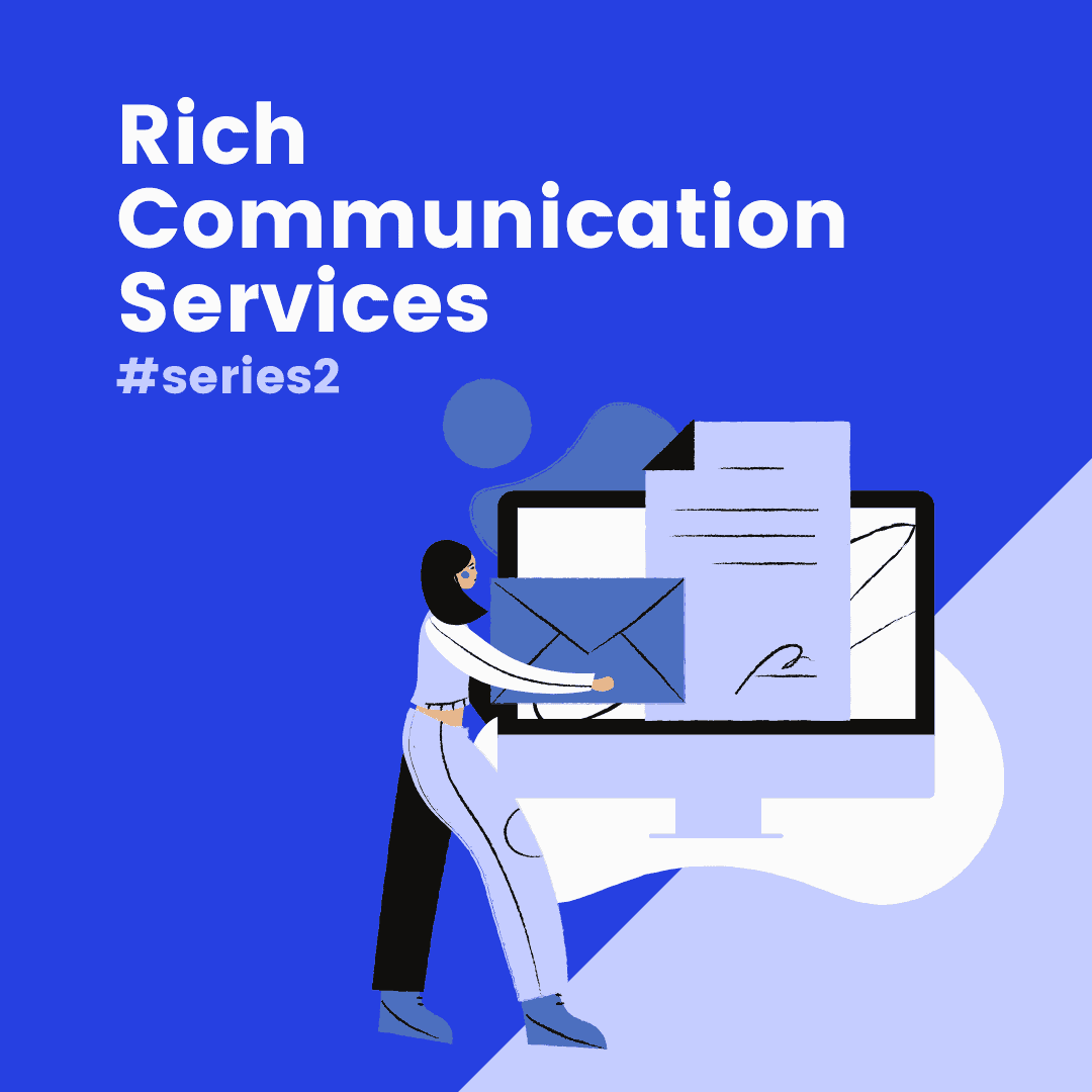 Read more about the article Rich Communication Systems – The Next-Gen Brand Communication? #series2