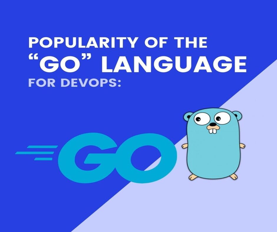 You are currently viewing POPULARITY OF THE “GO” LANGUAGE FOR DEVOPS